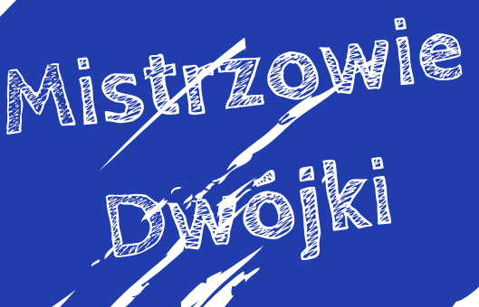 Mistrzowie Dwójki – wyniki eliminacji