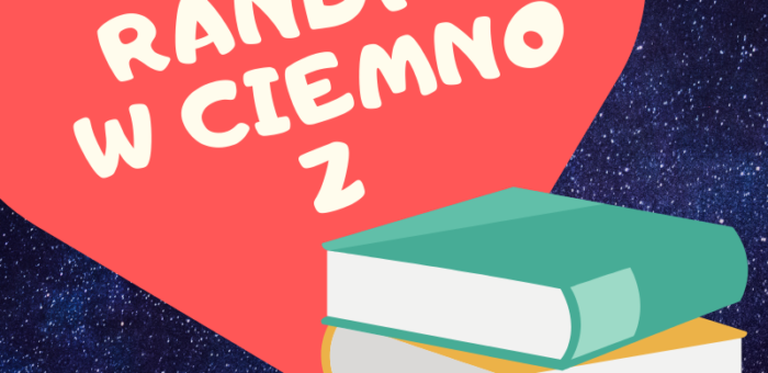 Randka w ciemno z książką
