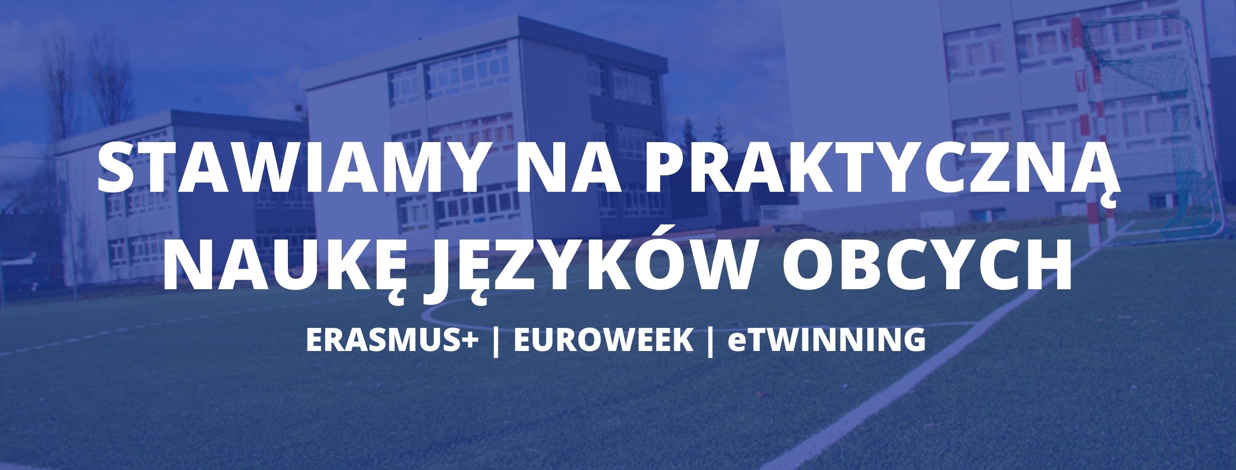Stawiamy na praktyczną naukę języków obcych: Erasmus, eTwinning, Euroweek_slider