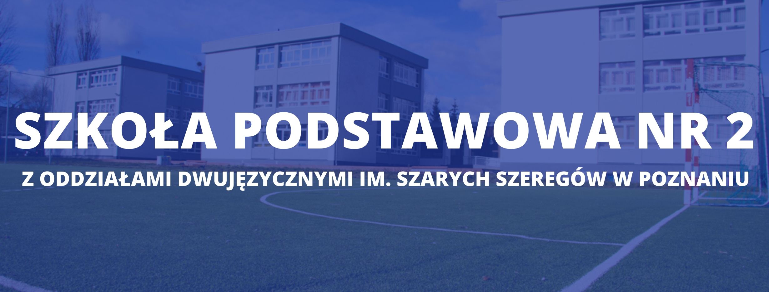 Szkoła Podstawowa nr 2 z Oddziałami Dwujęzycznymi im. Szarych Szeregów w Poznaniu_slider