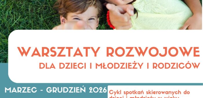 Bezpłatne warsztaty psychologiczne dla dzieci, młodzieży i rodziców